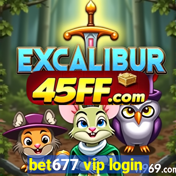 bet677 vip login